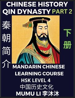 Chinese History of Qin Dynasty, First Emperor Qin Shihuang Di (Part 2) - Mandarin Chinese Learning Course (HSK Level 4), Self-learn Chinese, Easy Lessons, Simplified Characters, Words, Idioms, Stories, Essays, Vocabulary, Culture, Poems, Confucianism, Eng - Li, Mumu