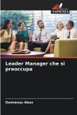 Leader Manager che si preoccupa
