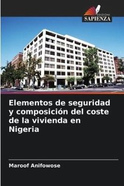 Elementos de seguridad y composición del coste de la vivienda en Nigeria - Anifowose, Maroof