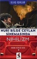 Nuri Bilge Ceylan Sinemasinda Nihilizm - Isiklar, Ulas