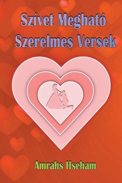 Szívet Megható Szerelmes Versek - Hseham, Amrahs