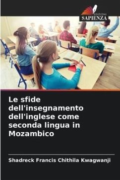 Le sfide dell'insegnamento dell'inglese come seconda lingua in Mozambico - Chithila Kwagwanji, Shadreck Francis