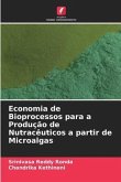 Economia de Bioprocessos para a Produção de Nutracêuticos a partir de Microalgas