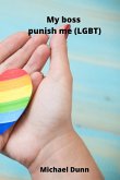 My boss punish me (LGBT)