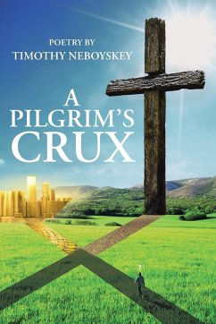 A Pilgrim's Crux - Neboyskey, Timothy