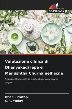 Valutazione clinica di Dhanyakadi lepa e Manjishtha Churna nell'acne - Pratap, Bhanu;Yadav, C.R.