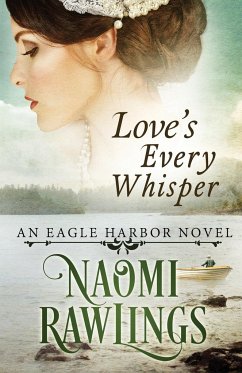 Love's Every Whisper - Rawlings, Naomi