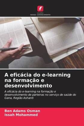 A eficácia do e-learning na formação e desenvolvimento A eficácia do e-learning na formação e desenvolvimento