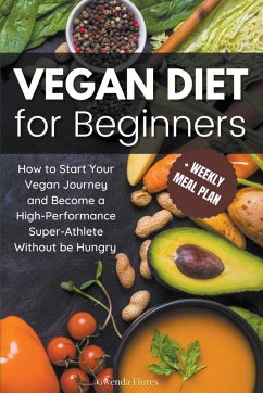 Vegan Diet for Beginners - Flores, Gwenda