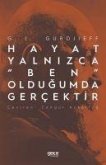 Hayat Yalnizca Ben Oldugumda Gercektir