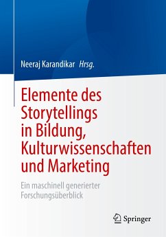 Elemente des Storytellings in Bildung, Kulturwissenschaften und Marketing (eBook, PDF)