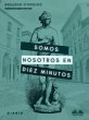 Somos Nosotros En Diez Minutos (eBook,... - Bild 1