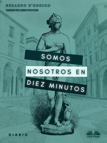 Somos Nosotros En Diez Minutos (eBook, ePUB) Somos Nosotros En Diez Minutos (eBook, ePUB)