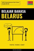 Belajar Bahasa Belarus - Pantas / Mudah / Cekap (eBook, ePUB)