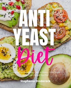 Anti-Yeast Diet for Women (eBook, ePUB) - Hinderock, Stephanie