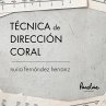 Técnica de dirección coral (eBook,... - Bild 1
