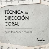 Técnica de dirección coral (eBook, ePUB)