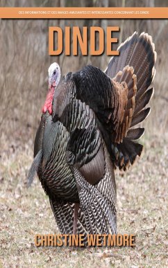 Cover Dinde - Des Informations et des Images Amusantes et Intéressantes concernant les Dinde (eBook, ePUB)