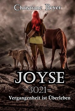 Joyse -3021- Vergangenheit ist Überleben (eBook, ePUB) Cover Joyse -3021- Vergangenheit ist Überleben (eBook, ePUB)