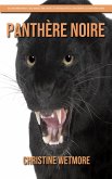 Panthère Noire - Des Informations et des Images Amusantes et Intéressantes concernant les Panthère Noire (eBook, ePUB) Panthère Noire - Des Informations et des Images Amusantes et Intéressantes concernant les Panthère Noire (eBook, ePUB)