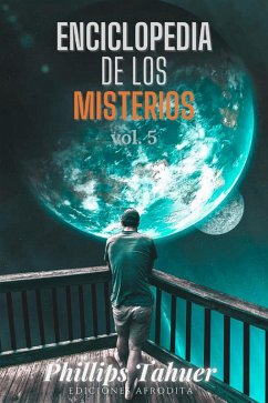 Enciclopedia de los Misterios (eBook, ePUB) - Tahuer, Phillips