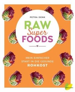 Raw Superfoods  - Denk, Petra