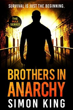 Brothers in Anarchy (The MAX Series, #3) (eBook, ePUB) - King, Simon