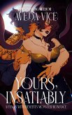 Yours, Insatiably: A Fangs With Benefits Monster Romance (Hunger Duet, #2) (eBook, ePUB)