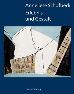 Erlebnis und Gestalt - Schöfbeck, Anneliese