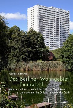 Das Berliner Wohngebiet Fennpfuhl - Balzer, Georg