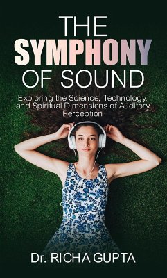 The Symphony of Sound (eBook, ePUB) - Gupta, Richa