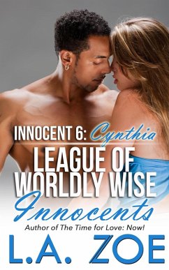 Innocent 6: Cynthia (The League of Worldly Wise Innocents, #6) (eBook, ePUB) - Zoe, L. A.