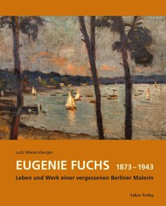Eugenie Fuchs 1873 - 1943 - Mauersberger, Lutz