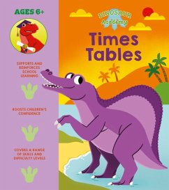 Dinosaur Academy: Times Tables - Regan, Lisa