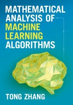 Mathematical Analysis of Machine Learning Algorithms - Zhang, Tong (Hong Kong University of Science and Technology)