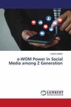 e-WOM Power in Social Media among Z Generation - AHMED, LUBNA