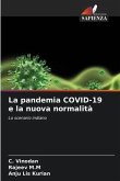 La pandemia COVID-19 e la nuova normalità