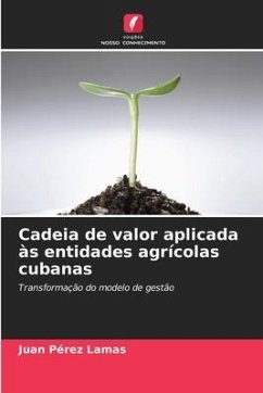 Cadeia de valor aplicada às entidades agrícolas cubanas - Pérez Lamas, Juan