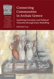 Connecting Communities in Archaic Greece - Loy, Michael