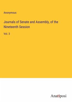 Journals of Senate and Assembly, of the Nineteenth Session - Anonymous