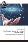 The Effect of Gender on the Use of Persuasion The Effect of Gender on the Use of Persuasion