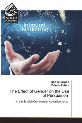 The Effect of Gender on the Use of Persuasion The Effect of Gender on the Use of Persuasion