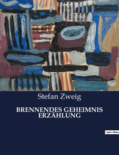 BRENNENDES GEHEIMNIS ERZÄHLUNG - Zweig, Stefan