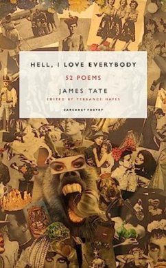 Hell, I Love Everybody - Tate, James