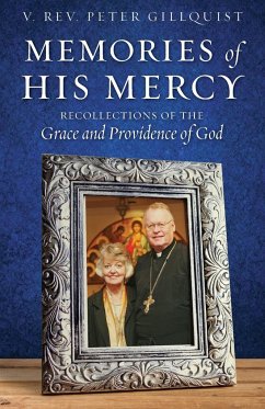 Memories of His Mercy - Gillquist, Peter E.