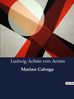 Marino Caboga - Arnim, Ludwig Achim Von