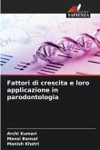 Fattori di crescita e loro applicazione in parodontologia