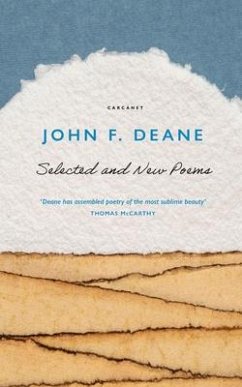 Selected and New Poems - Deane, John F.
