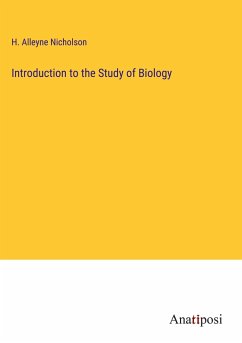 Introduction to the Study of Biology - Nicholson, H. Alleyne