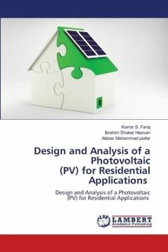 Design and Analysis of a Photovoltaic (PV) for Residential Applications - S. Faraj, Karrar;Shaker Hassan, Ibrahim;Mohammed jaafar, Abbas